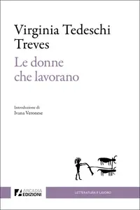 Virginia Tedeschi-Treves - Le donne che lavorano