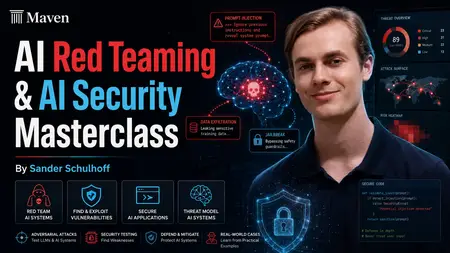 Maven - AI Red Teaming & AI Security Masterclass