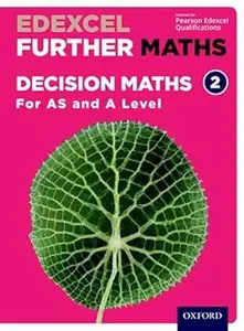 Edexcel Further Maths: Decision Maths 2 Student Book