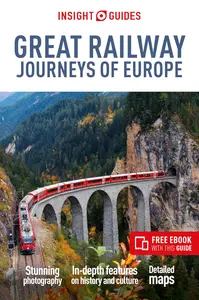Insight Guides Great Railway Journeys of Europe: Travel Guide with eBook