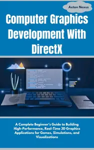 Computer Graphics Development With DirectX