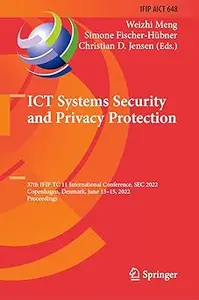 ICT Systems Security and Privacy Protection: 37th IFIP TC 11 International Conference, SEC 2022, Copenhagen, Denmark, Ju