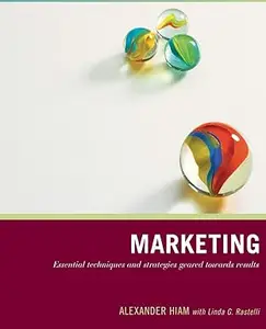 Marketing - Essential techniques and strategies geared towards results