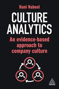 Culture Analytics  : An Evidence-Based Approach to Company Culture