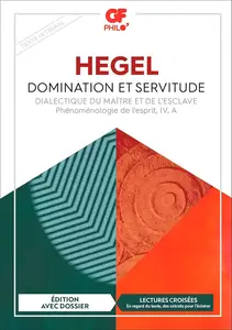 Georg Wilhelm Friedrich Hegel, "Domination et servitude"