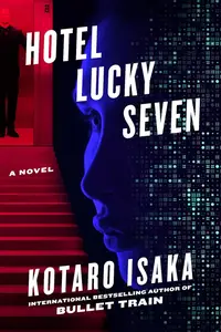 Hotel Lucky Seven: A Novel