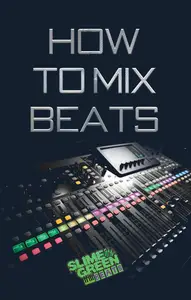 How to Mix Beats