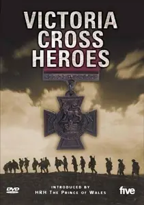 Channel 5 - Victoria Cross Heroes (Ch5) (2006)