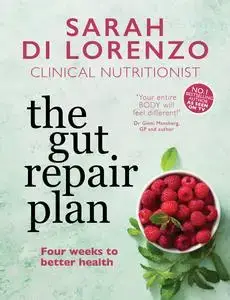 The Gut Repair Plan: Four weeks to better health