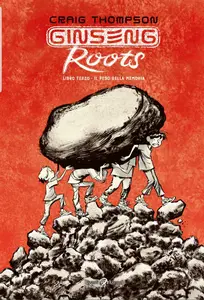 Ginseng Roots - Volume 03 - Il peso della memoria
