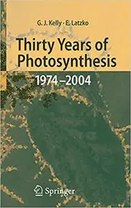 Thirty Years of Photosynthesis: 1974 - 2004