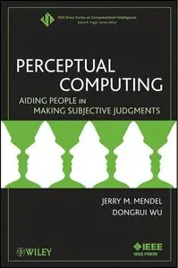 Perceptual Computing: Aiding People in Making Subjective Judgments (repost)