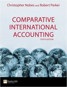 Comparative International Accounting, 10th Edition (repost)