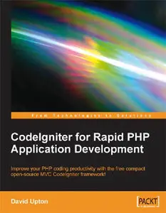 CodeIgniter for Rapid PHP Application Development [Repost]