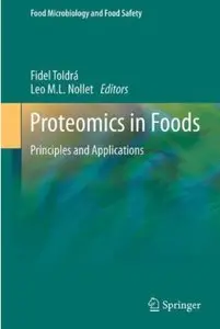Proteomics in Foods: Principles and Applications [Repost]