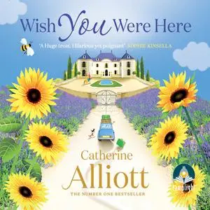 «Wish You Were Here» by Catherine Alliott