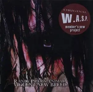 Randy Piper's Animal - Violent New Breed (2006)