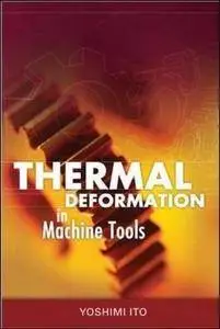 Thermal deformation in machine tools (Repost)