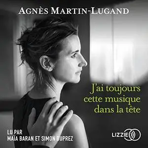 Agnès Martin-Lugand, "J'ai toujours cette musique dans la tête"
