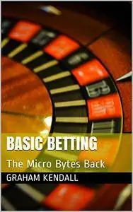 Basic Betting: The Micro Bytes Back