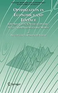 Optimization in Economics and Finance: Some Advances in Non-Linear, Dynamic, Multi-Criteria and Stochastic Models (Dynamic Mode