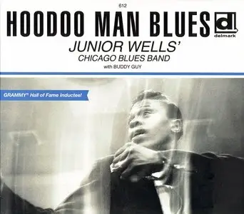 Junior Wells' Chicago Blues Band - Hoodoo Man Blues (1965) [2011 Expanded & Reissued]