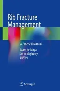 Rib Fracture Management: A Practical Manual (repost)