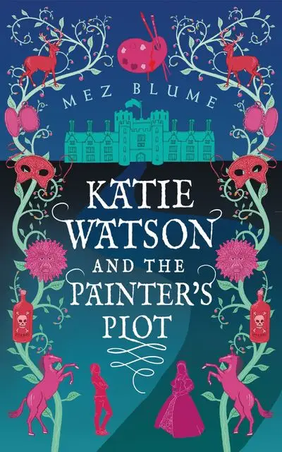 «Katie Watson and the Painter's Plot» by Mez Blume