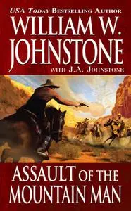 «Assault of the Mountain Man» by J.A. Johnstone, William Johnstone