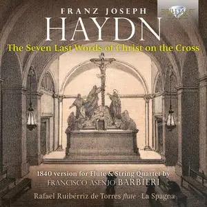 Rafael Ruibérriz de Torres, La Spagna - Joseph Haydn: The Seven Last Words of Christ on the Cross (2022)