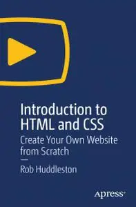 Introduction to HTML and CSS: Create Your Own Website From Scratch