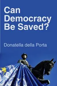 Can Democracy Be Saved?: Participation, Deliberation and Social Movements (Repost)