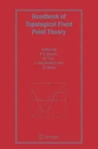 Handbook of Topological Fixed Point Theory  (Repost)