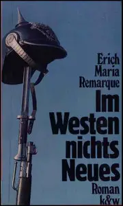 Erich Maria Remarque - Im Westen nichts Neues