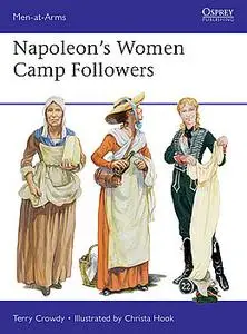 Napoleon’s Women Camp Followers (Osprey Men at Arms 538)