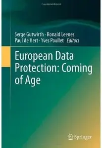 European Data Protection: Coming of Age [Repost]