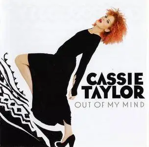 Cassie Taylor - Out Of My Mind (2013)