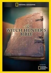 National Geographic - Witch Hunter's Bible (2010)