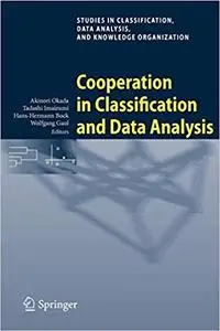 Cooperation in Classification and Data Analysis: Proceedings of Two German-Japanese Workshops