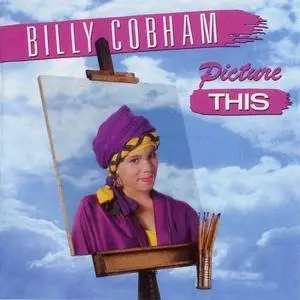 Billy Cobham - Picture This (1987) {Eagle Records}