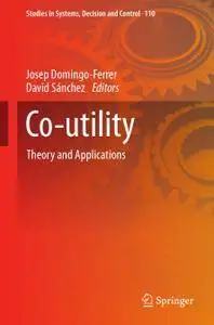 Co-utility: Theory and Applications