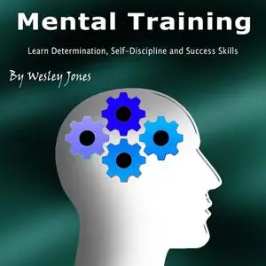 «Mental Training» by Wesley Jones