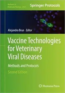 Vaccine Technologies for Veterinary Viral Diseases