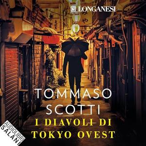 «I diavoli di Tokyo Ovest» by Tommaso Scotti