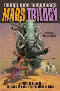 «Mars Trilogy: A Princess of Mars» by Edgar Rice Burroughs