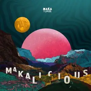 Makatumbe - Makalicious (2024) [Official Digital Download 24/48]