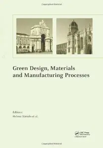 Green Design, Materials and Manufacturing Processes (repost)