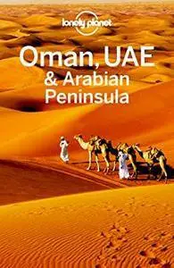 Lonely Planet Oman, UAE & Arabian Peninsula (Travel Guide)