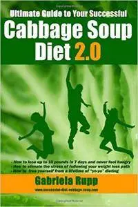 Cabbage Soup Diet 2.0: The Ultimate Guide - Black/White