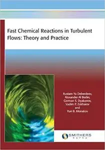 Fast Chemical Reactions in Turbulent Flows: Theory and Practice